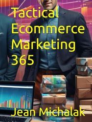 Tactical Ecommerce Marketing 365