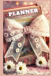 Undated planner with vintage and Coquette style: Perpetual agenda with organizers of habits, studies, work, emotions.