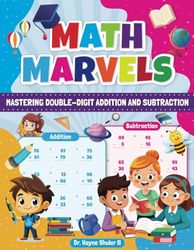 Math Marvels: Mastering Double-Digit Addition and Subtraction