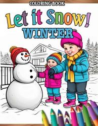 Let it Snow! Winter Coloring Book