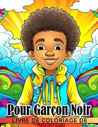 Livre de coloriage pour garçon noir: Incroyables et intéressantes pages de coloriage po