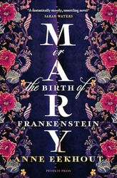 Mary: or, the Birth of Frankenstein