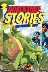 Adventure Stories For Curious Kids-Family Bonding Bedtime Tales Our Mother Used to Tell Us To Inspire, Life Lessons,friendships,: Self-Confidence, HonoringParents Values, honesty and courage.