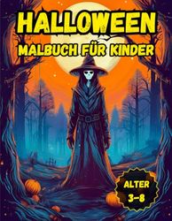 Halloween: Malbuch für Kinder von 3-8 Jahren