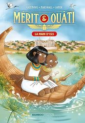 Mérit et Ouâti - tome 02: La main d'Isis