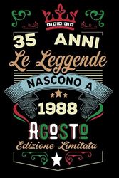 Le leggende nascono a Agosto 1988: Taccuino - Diario| Regalo di compleanno Agosto 35 per uomini donne ragazze ragazzi Compleanno 1988 Personalizzato