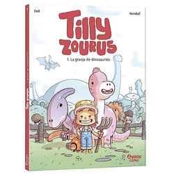 Tilly Zourus - La granja de dinosaurios