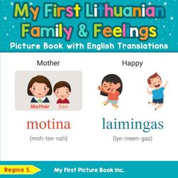 My First Lithuanian Family & Feelings Picture Book with English Translations