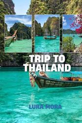 Thailand Travel Guide 2025: The Ultimate Planner for Your Thai Adventure