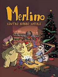 Merlino contro Babbo Natale. Merlino (Vol. 2)