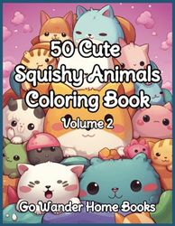 50 Cute Squishy Animals Coloring Book for Kids: Simple, Relaxing, and Cute Images: Volume 2