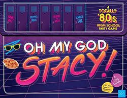 Chronicle Books Oh My God, Stacy!: A Totally '80s High School Party Game