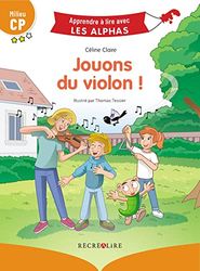 Jouons du violon ! Milieu CP