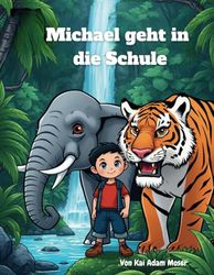 Michael geht in die Schule Band 3