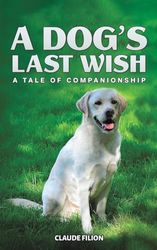 A Dog's Last Wish