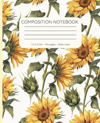Composition Notebook | Sunflower Floral Aesthetic | For School, Homework, Notes, Journaling, Planning, To-Do-List, Gift | 110 Pages | Wide rules | Paperback