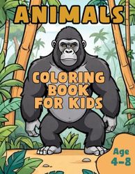 ANIMALS. COLORING BOOK FOR KIDS. AGE 4-8. 50 fun and simple drawings for children from 4 to 8 years old.