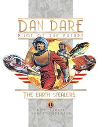 Dan Dare Pilot of the Future: The Earth Stealers