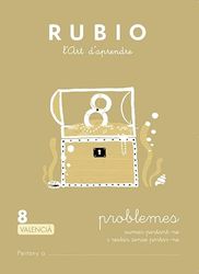 Problemes RUBIO 8 (valencià): SUMAR PORTANT-NE I RESTAR SENSE PORTAR-NE (Operacions i Problemes RUBIO (valencià))