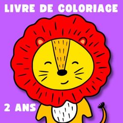 Livre de Coloriage 2 Ans: Animaux