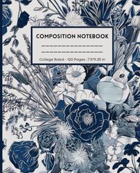 Composition Notebook College Ruled: Blue Vintage Botanical Illustration | Pretty Floral Aesthetic Journal For School, College, Office