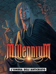 Millennium. L' ombra dell'anticristo (Vol. 2)