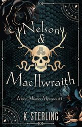 Nelson & MacIlwraith: Moon Murder Mysteries 1