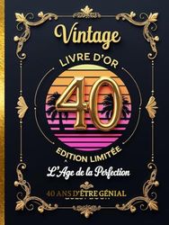 Livre d'or d'anniversaire 40 ans retro vintage couverture rigide: 120 pages | Grand Format | 20 x 27 cm