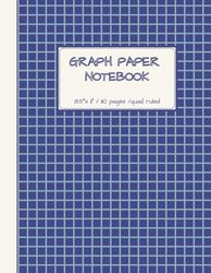 Graph Paper Notebook For Students (5 years old to Adult), Artists, Architectural, Engineering and Graphic Design Professionals: 8.5" x 11" Quad Ruled