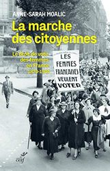 La marche des citoyennes - Le droit de vote des femmes en France (1870-1944)