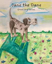 Jane the Dane: Grows and Grows