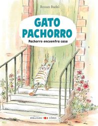 Gato Pachorro : Pachorro encuentra casa: 1 (Edelvives - Cómic)