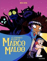 Les Effroyables Missions de Margo Maloo (Tome 1)