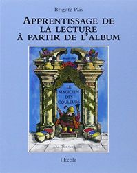 Apprentissage de la lecture à partir de l'album : Le Magicien des couleurs