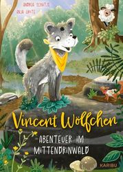 Vincent Wölfchen - Abenteuer im Mittendrinwald: Lustige Vorlesegeschichten über Freundschaft und Abenteuer ab 4 Jahren