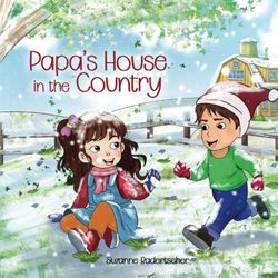 Papa’s House in the Country