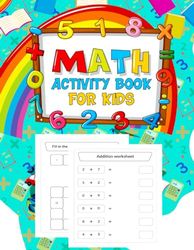 Math Activity Book For Kids: An Educational Activity Book For Kids