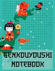 Genkouyoushi Notebook: Japanese Kanji Practice Notebook - Workbook for Mastering Kanji Characters and Kana Scripts