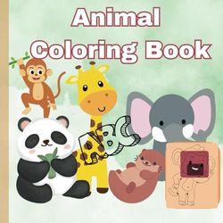 Cute Animals: A Coloring Adventure for Kids: Animals and Alphabets Educational Coloring Pages for Preschoolers Ages 3-5