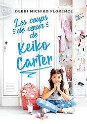 Les coups de coeur de Keiko Carter (1)
