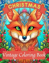 Christmas Vintage Coloring Book: Old-fashioned Christmas coloring book