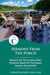 Sermons From the Porch: Cycle C Sermons for the Sundays After Pentecost Based on the Gospel Lessons, Second Half
