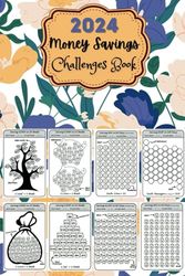 2024 Money Savings Challenges Book: Simple Cash Budget Savings Challenge Organizer | Savings Challenges for Those with Limited Income | Enjoyable and ... Yearly and Monthly Budget Tracking Tool