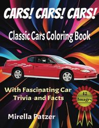 Cars! Cars! Cars!: Classic Cars Coloring Book