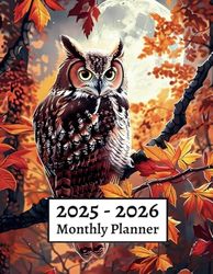 2025-2026 Monthly Planner: Two Year Calendar (January 2025 to December 2026) With Holidays - Owl Cover