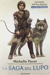 La saga del lupo. Cronache dell'era oscura