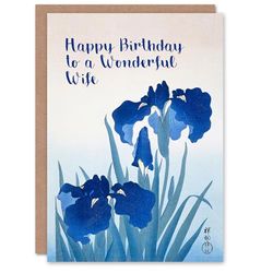 Artery8 Wife Happy Birthday Card Beautiful Elegant Blue Iris Flower Painting Floral Blooms For Her Greeting Card