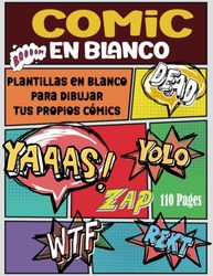 COMIC EN BLANCO: Crea Tu Propio Cómic: Plantillas en Blanco Con Viñetas Para Niños Adolescentes Y Adultos - Sketchbook De Historietas Y Tebeo en ... De Manga Anime Acción Y Aventuras en Cómic.