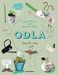 Odla : steg för steg