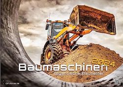 Baumaschinen - gigantische Bauhelfer - 2024 - Kalender DIN A3: Der Wandkalender mit den besten Baumaschinen-Motiven!